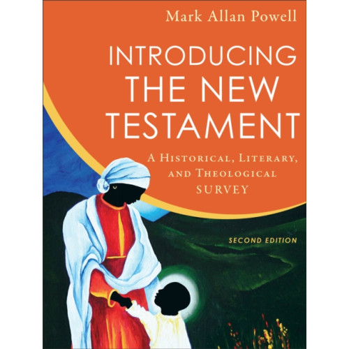 Baker publishing group Introducing the New Testament – A Historical, Literary, and Theological Survey (inbunden, eng)
