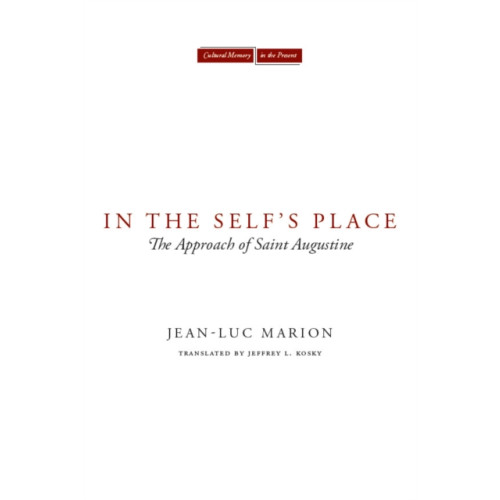 Stanford university press In the Self's Place (häftad, eng)