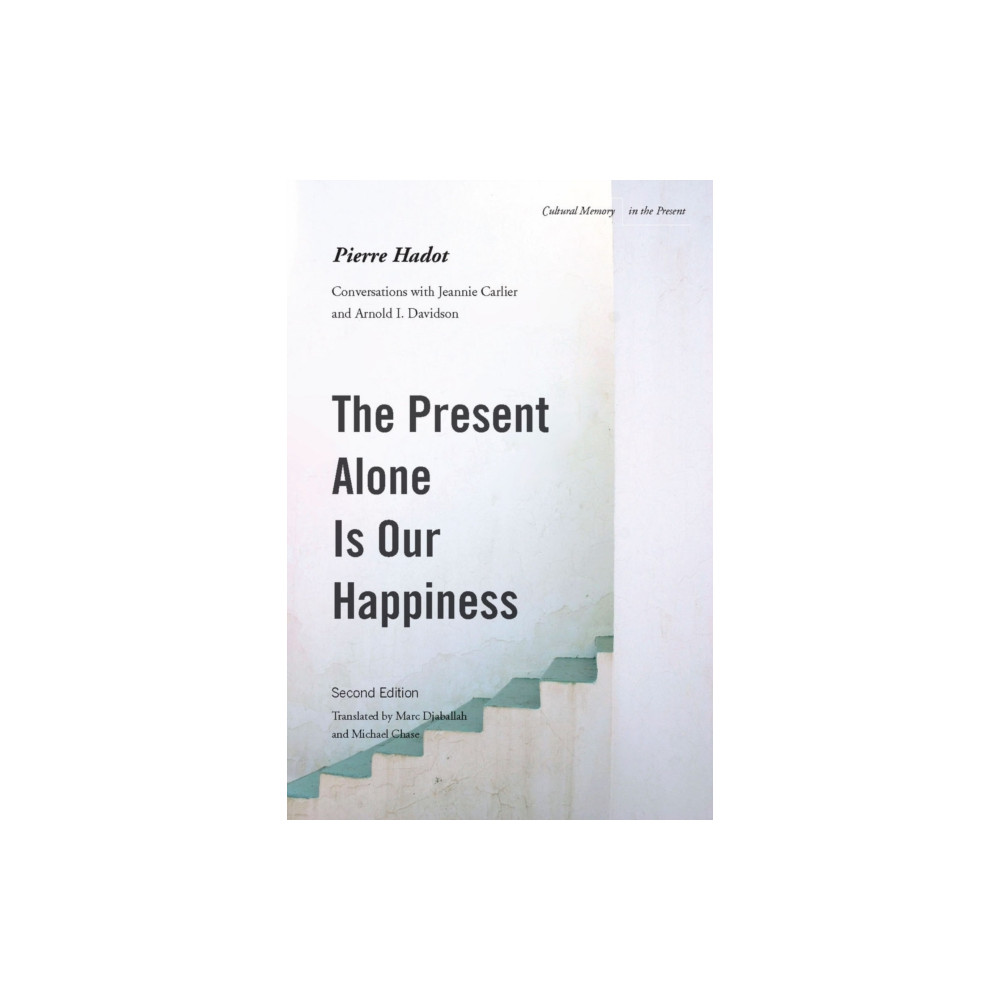 Produktbild för The Present Alone Is Our Happiness, Second Edition (häftad, eng)