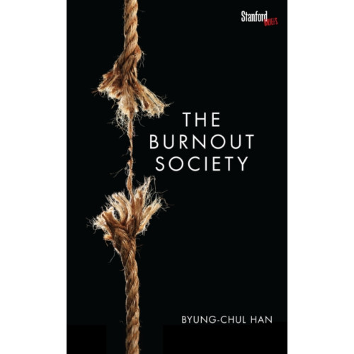 Stanford university press The Burnout Society (häftad, eng)