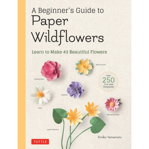 Tuttle Publishing A Beginner's Guide to Paper Wildflowers (häftad, eng)