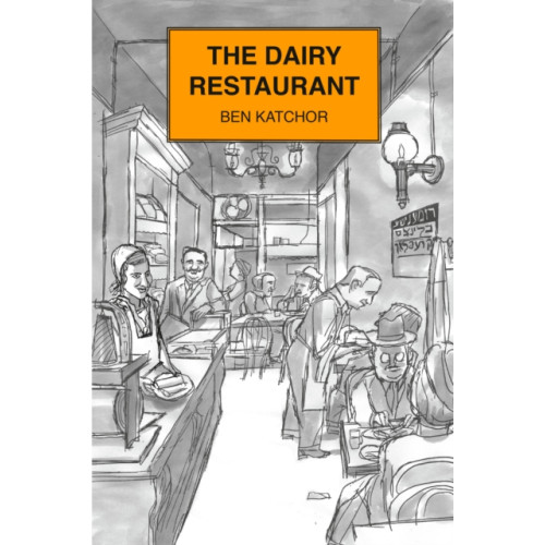 Schocken Books The Dairy Restaurant (inbunden, eng)