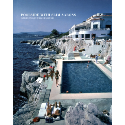 Abrams Poolside With Slim Aarons (inbunden, eng)