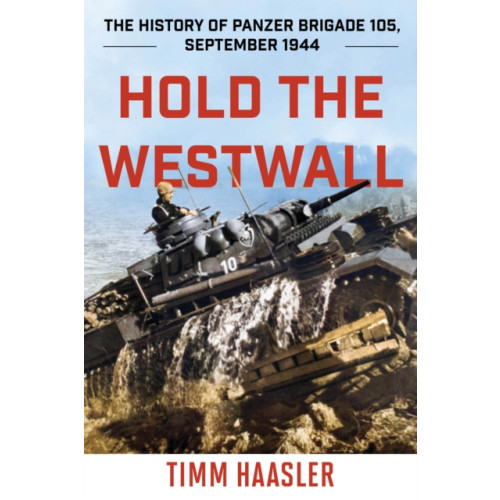 Stackpole Books Hold the Westwall (häftad, eng)