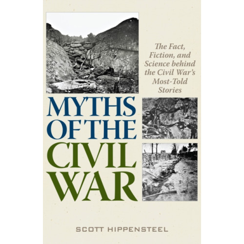 Stackpole Books Myths of the Civil War (inbunden, eng)