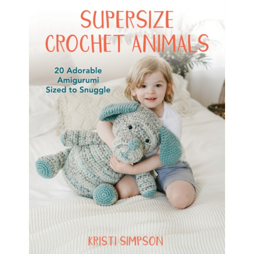 Stackpole Books Supersize Crochet Animals (häftad, eng)