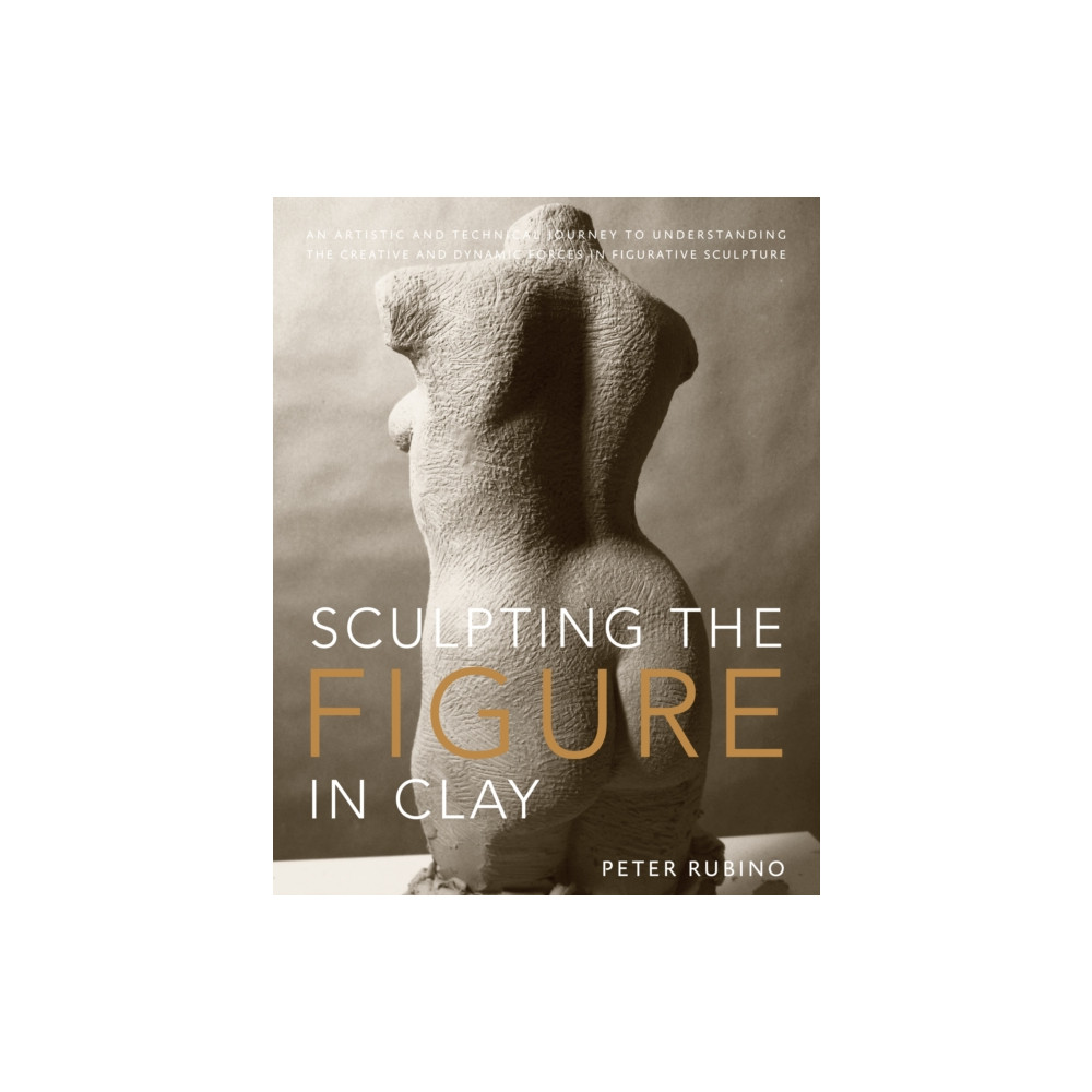 Produktbild för Sculpting the Figure in Clay (häftad, eng)