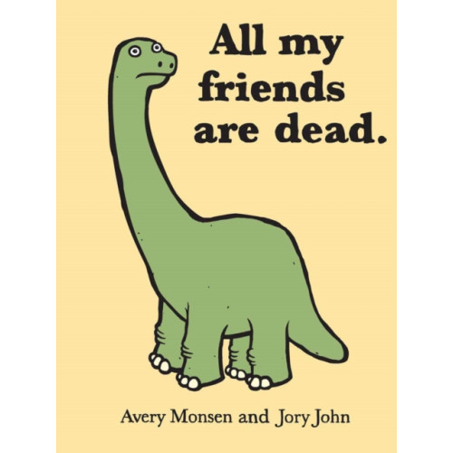 Chronicle Books All My Friends Are Dead (inbunden, eng)