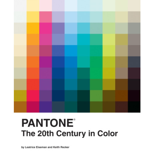 Chronicle Books Pantone: The Twentieth Century in Color (inbunden, eng)