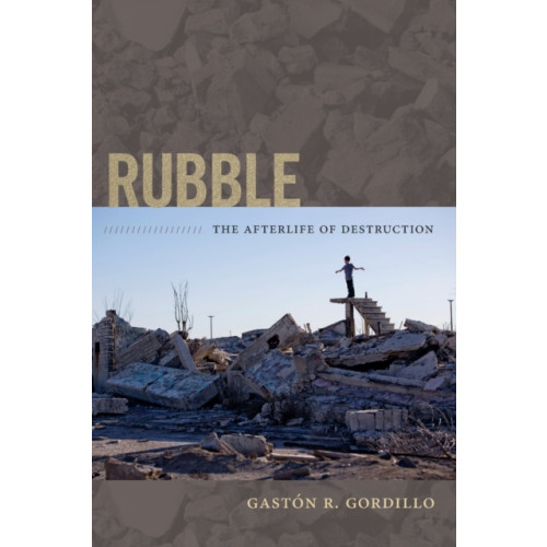 Duke university press Rubble (häftad, eng)