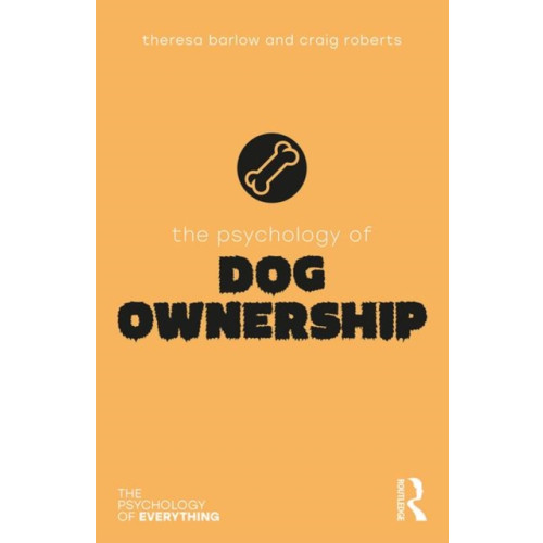 Taylor & francis inc The Psychology of Dog Ownership (häftad, eng)