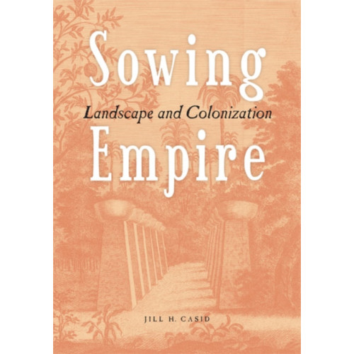 University of Minnesota Press Sowing Empire (häftad, eng)