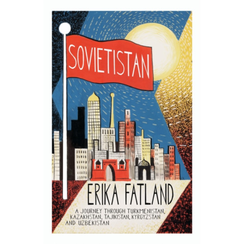 Quercus Publishing Sovietistan (häftad, eng)