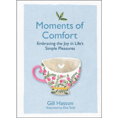 John Wiley And Sons Ltd Moments of Comfort (inbunden, eng)