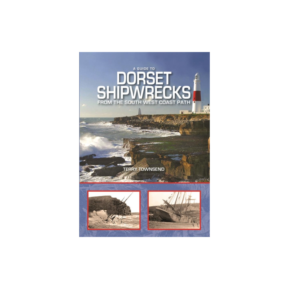 Produktbild för A Guide to Dorset Shipwrecks from the South West Coast Path (inbunden, eng)