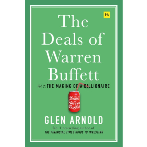 Harriman House Publishing The Deals of Warren Buffett (inbunden, eng)