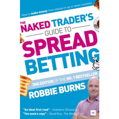 Harriman House Publishing The Naked Trader's Guide to Spread Betting (häftad, eng)