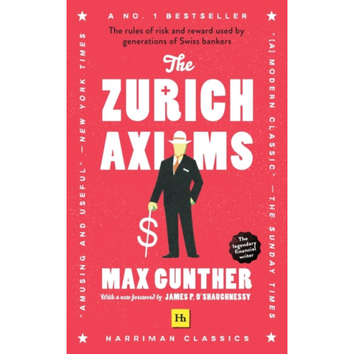 Harriman House Publishing The The Zurich Axioms (häftad, eng)