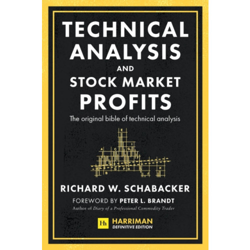 Harriman House Publishing Technical Analysis and Stock Market Profits (Harriman Definitive Edition) (inbunden, eng)