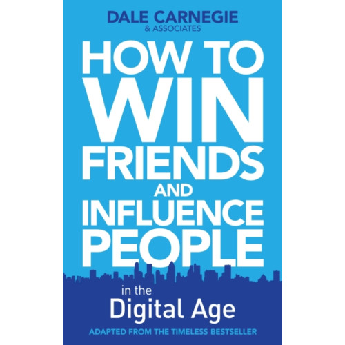 Simon & Schuster Ltd How to Win Friends and Influence People in the Digital Age (häftad, eng)