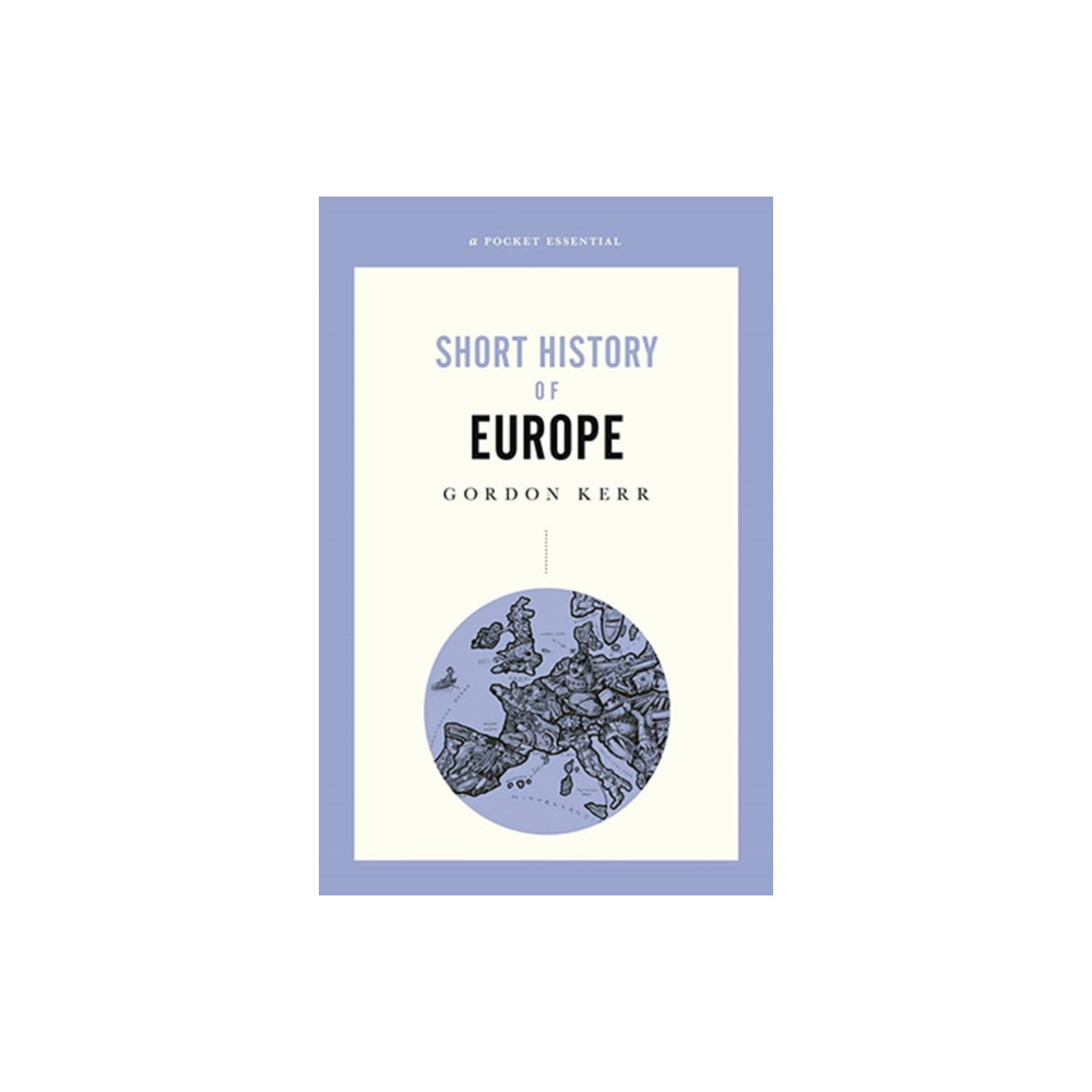 Produktbild för A Pocket Essential Short History of Europe (häftad, eng)