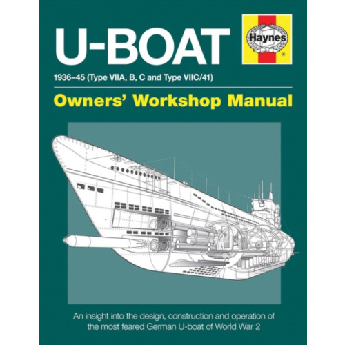 Haynes Publishing Group U-Boat Owners' Workshop Manual (inbunden)