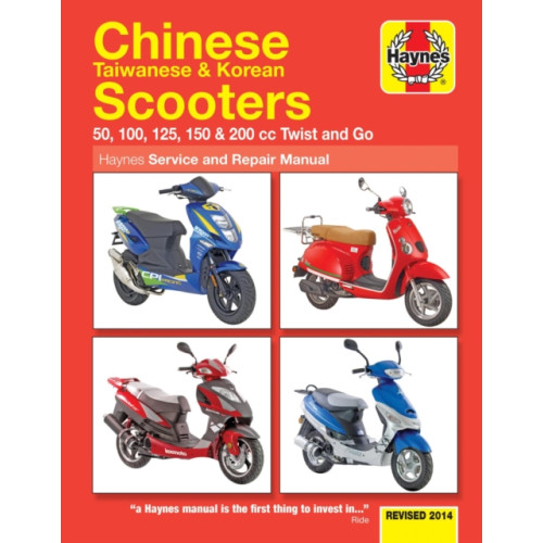 Haynes Publishing Group Chinese, Taiwanese & Korean Scooters 50cc, 125cc & 150cc (04-14) Haynes Repair Manual (häftad)