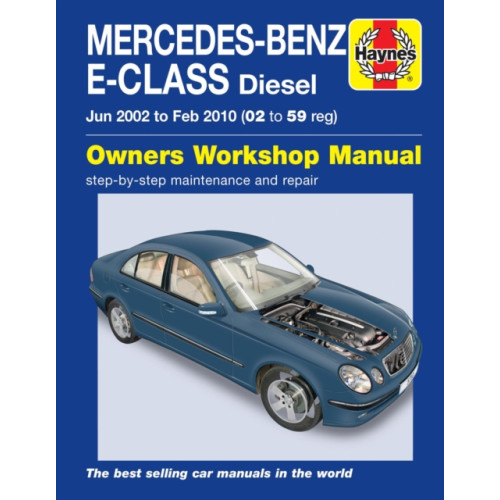 Haynes Publishing Group Mercedes-Benz E-Class Diesel (02 to 10) Haynes Repair Manual (häftad, eng)