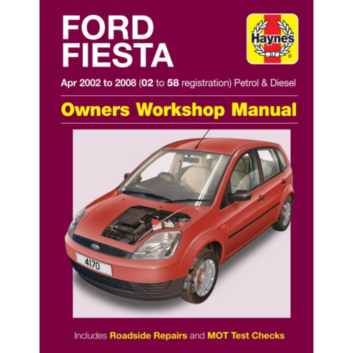 Haynes Publishing Group Ford Fiesta Petrol & Diesel (Apr 02 - 08) Haynes Repair Manual (häftad, eng)