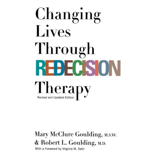 Grove Press / Atlantic Monthly Press Changing Lives Through Redecision Therapy (häftad, eng)