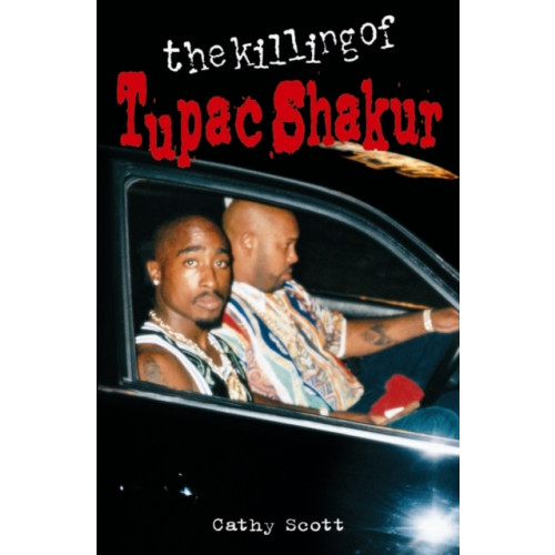 Plexus Publishing Ltd The Killing Of Tupac Shakur (häftad, eng)