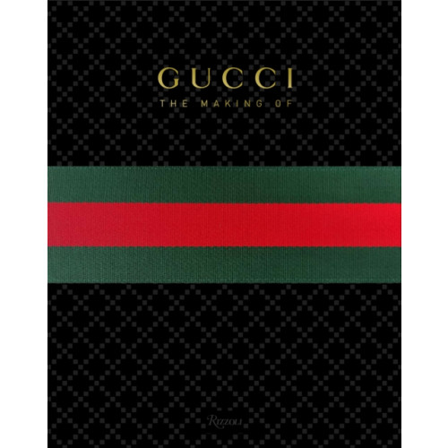 Rizzoli International Publications GUCCI: The Making Of (inbunden, eng)