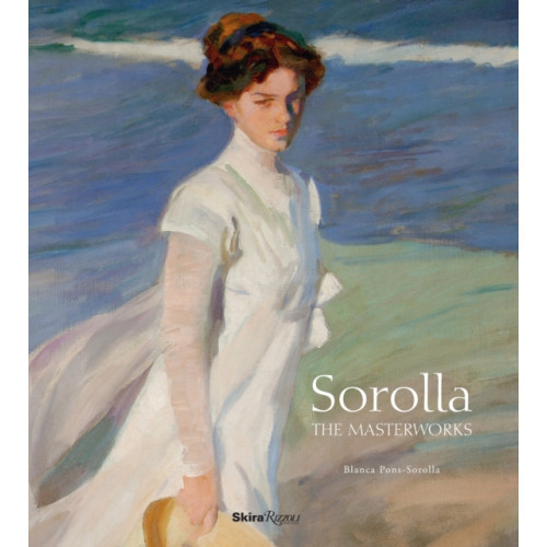 Rizzoli International Publications Sorolla: The Masterworks (inbunden, eng)