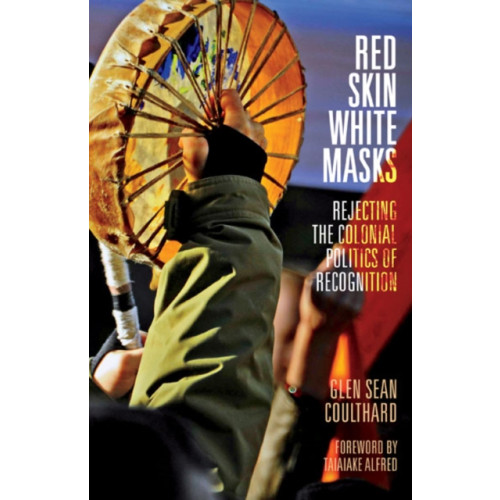 University of Minnesota Press Red Skin, White Masks (häftad, eng)