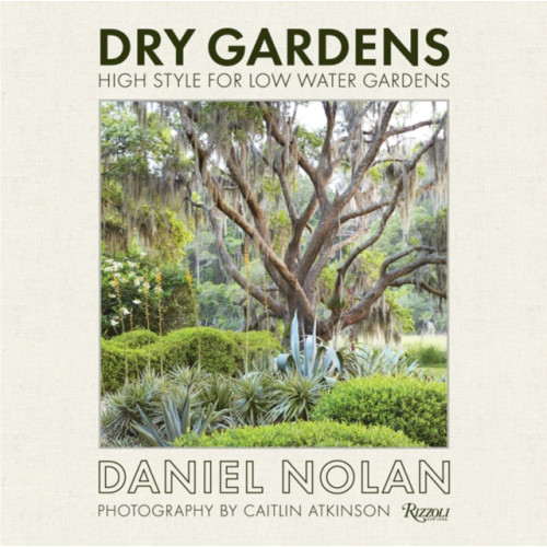 Rizzoli International Publications Dry Gardens (inbunden, eng)