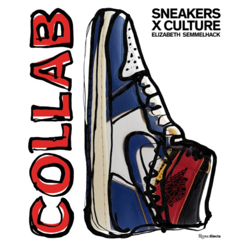 Rizzoli International Publications Sneakers x Culture: Collab (inbunden, eng)