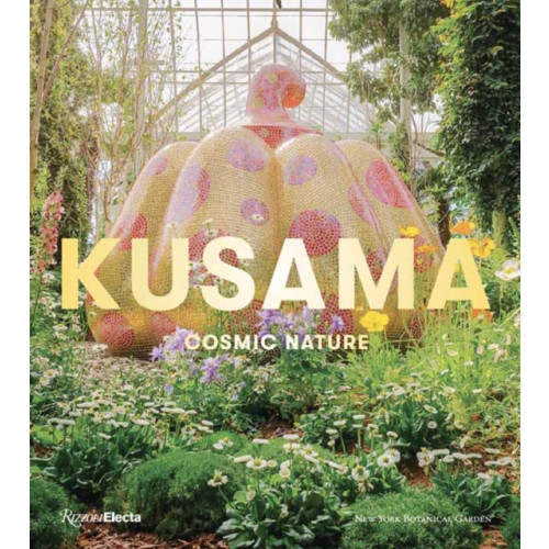 Rizzoli International Publications Yayoi Kusama: Cosmic Nature (inbunden, eng)