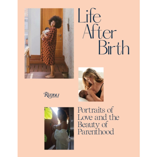 Rizzoli International Publications Life After Birth (inbunden, eng)