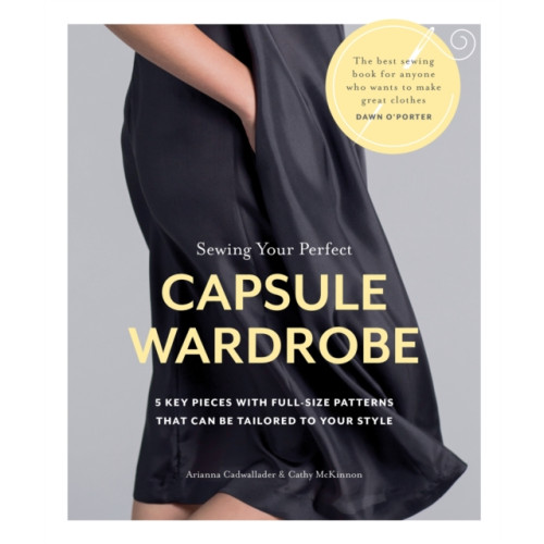 Octopus publishing group Sewing Your Perfect Capsule Wardrobe (häftad, eng)