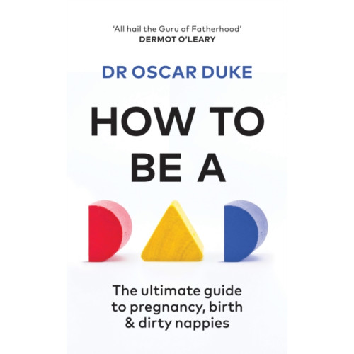 Octopus publishing group How to Be a Dad (häftad, eng)