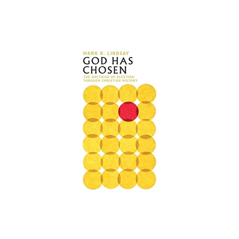 Produktbild för God Has Chosen – The Doctrine of Election Through Christian History (häftad, eng)