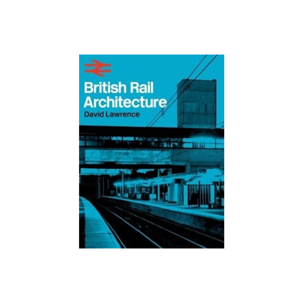 Produktbild för British Rail Architecture (inbunden, eng)