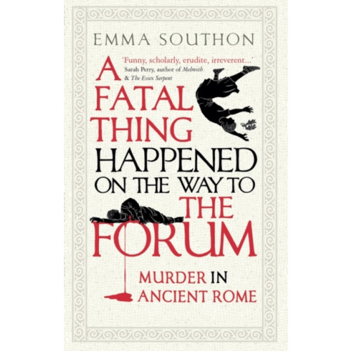 Oneworld Publications A Fatal Thing Happened on the Way to the Forum (häftad, eng)