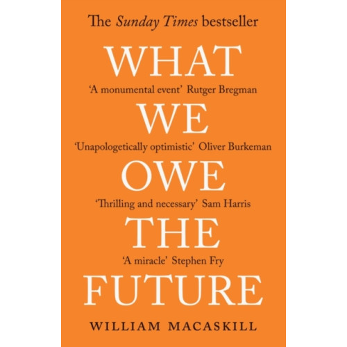 Oneworld Publications What We Owe The Future (häftad, eng)