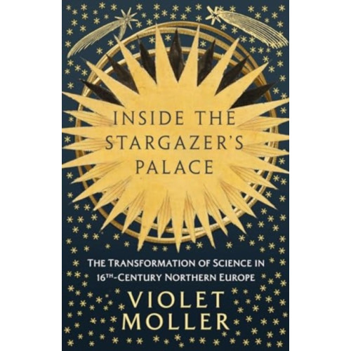 Oneworld Publications Inside the Stargazer's Palace (inbunden, eng)