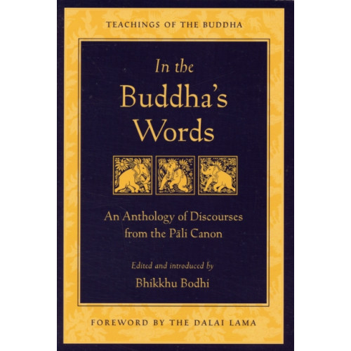 Wisdom publications,u.s. In the Buddha's Words (häftad, eng)