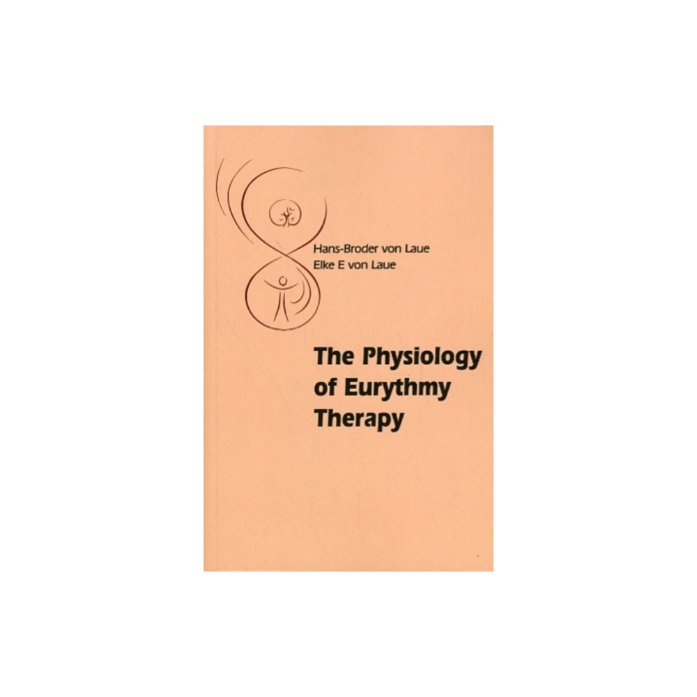 Produktbild för The Physiology of Eurythmy Therapy (häftad, eng)