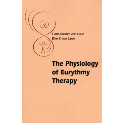 Floris Books The Physiology of Eurythmy Therapy (häftad, eng)