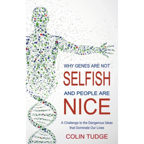 Floris Books Why Genes Are Not Selfish and People Are Nice (häftad, eng)