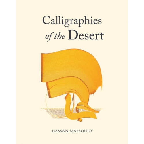 Saqi Books Calligraphies of the Desert (häftad, ara)